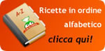 Ricette in ordine alfabetico